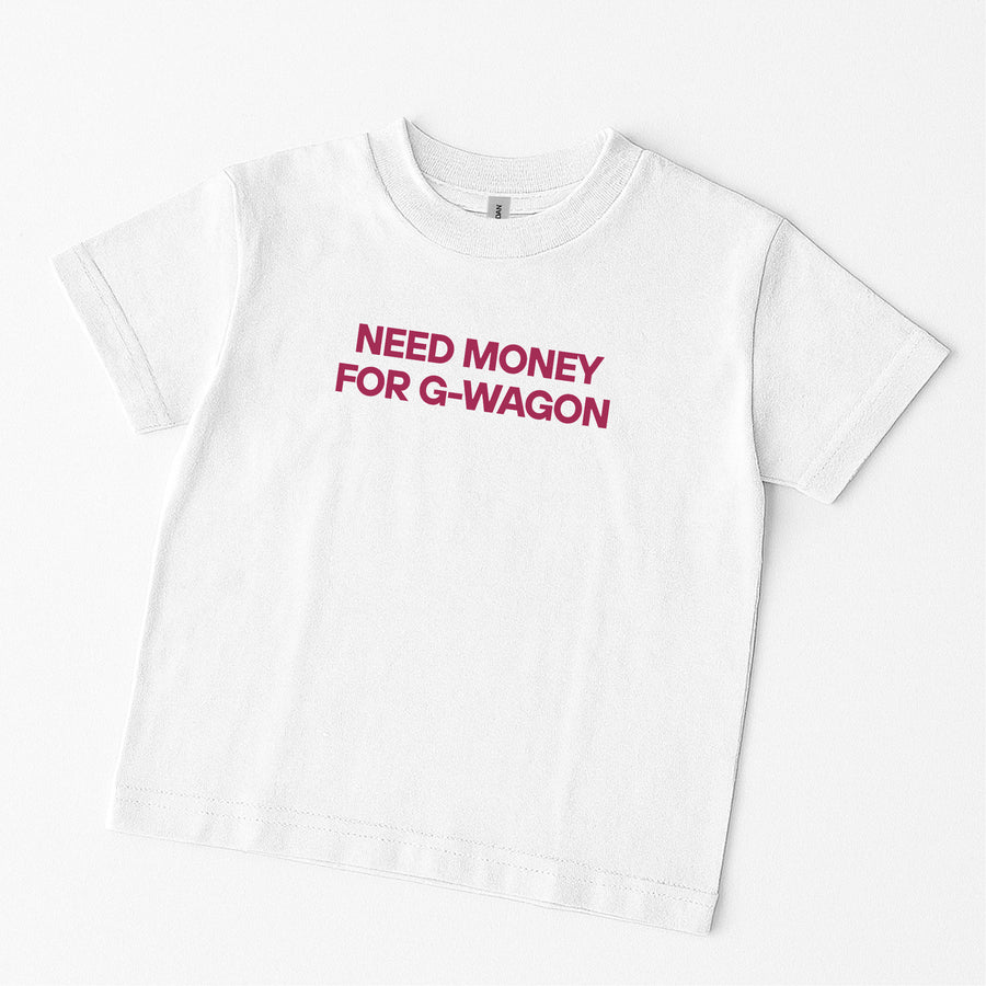NEED MONEY FOR G-WAGON