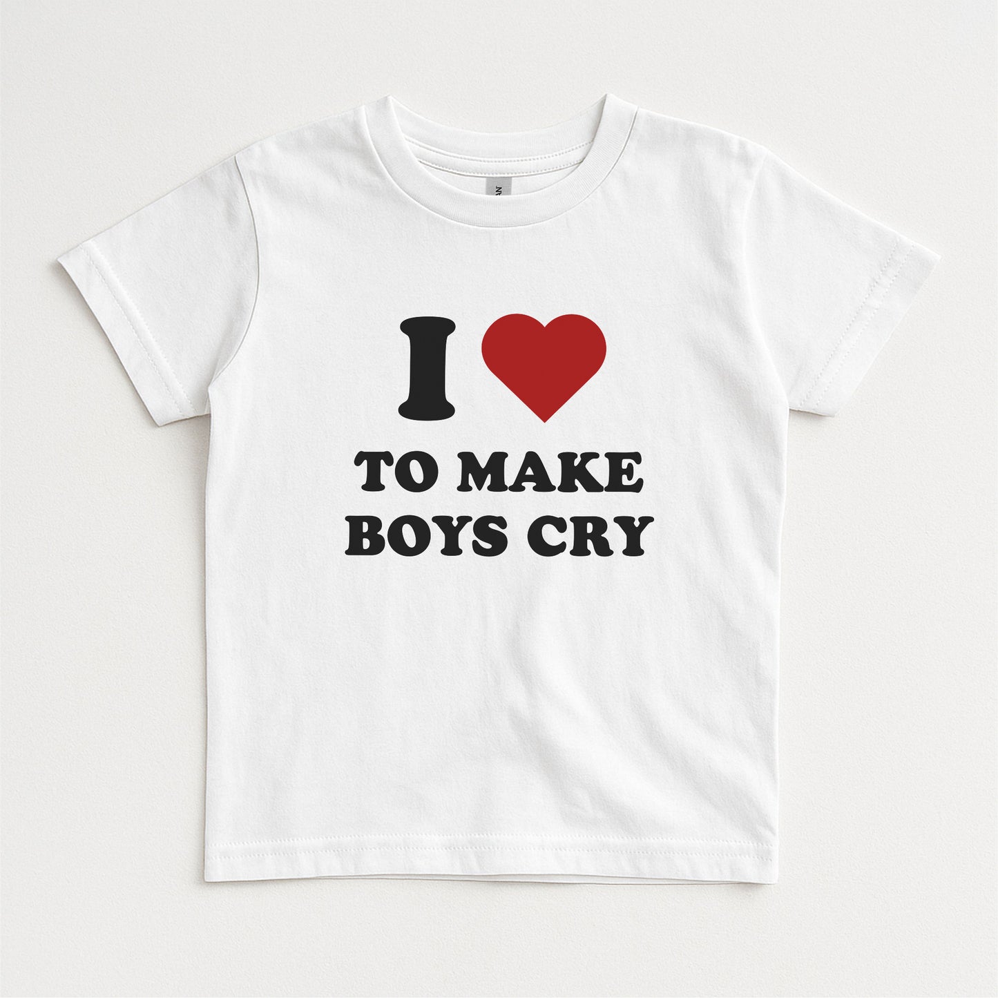 I ❤️ TO MAKE BOYS CRY