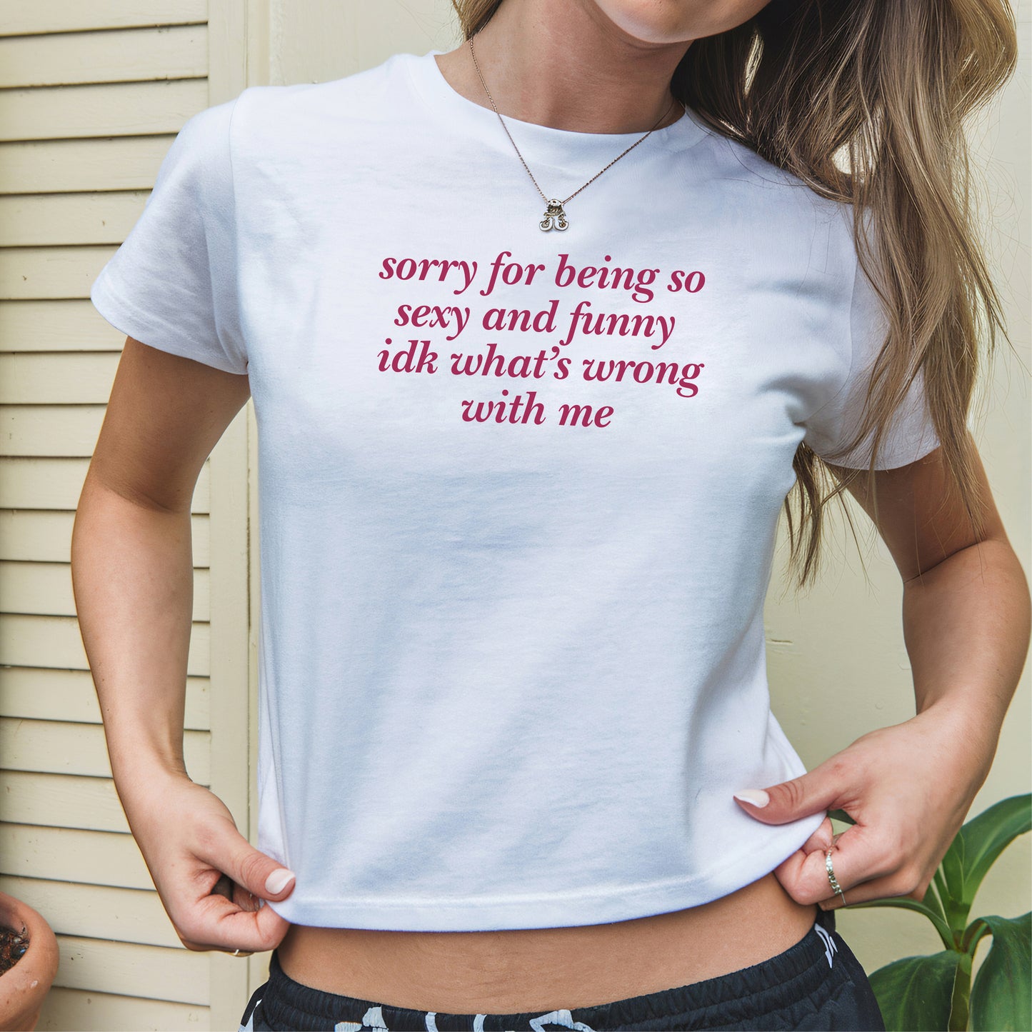 Sorry for being so sexy and funny