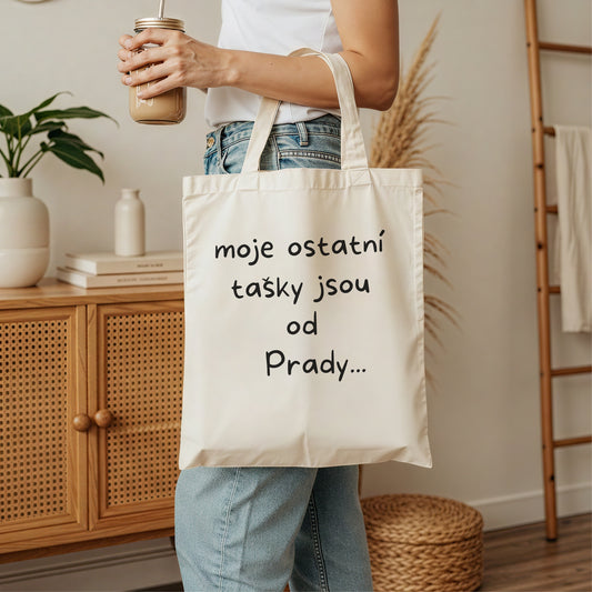 Moje ostatní tašky jsou od Prady
