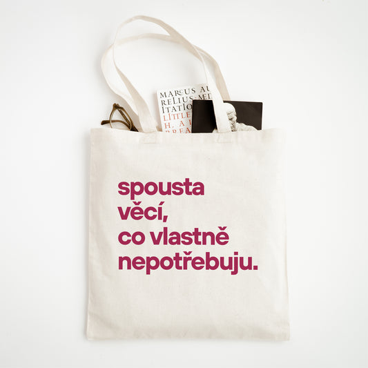 Spousta věcí, co vlastně nepotřebuju